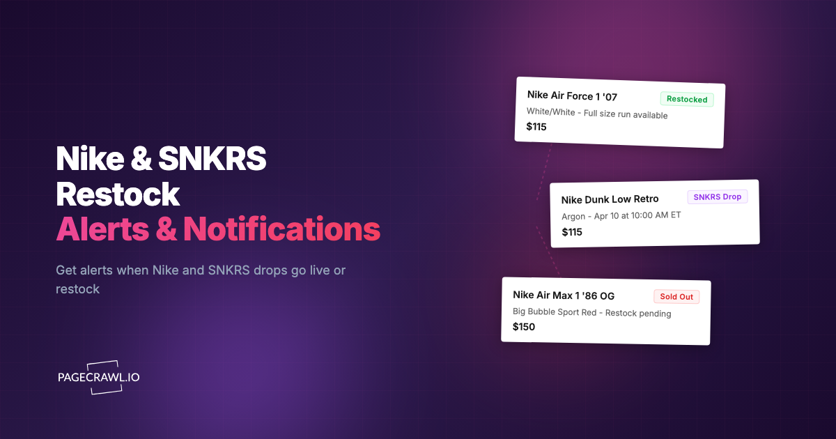 Nike Restock Alerts: How to Get SNKRS and Nike.com Notifications