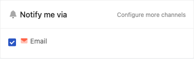 Notify me via section of the page editor with the Email channel enabled